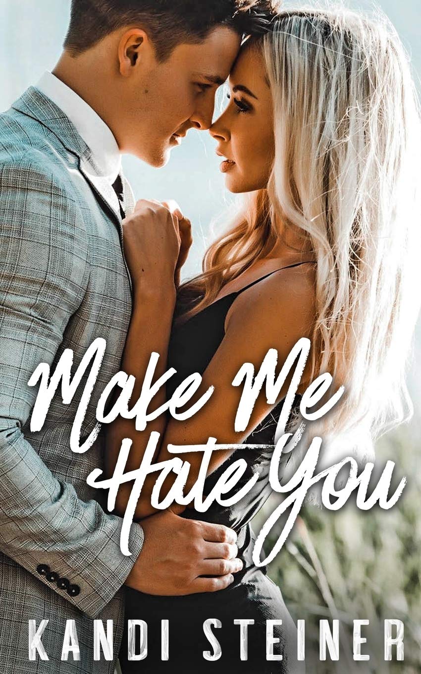Make Me Hate You: A Best Friend's Brother Romance New Adult