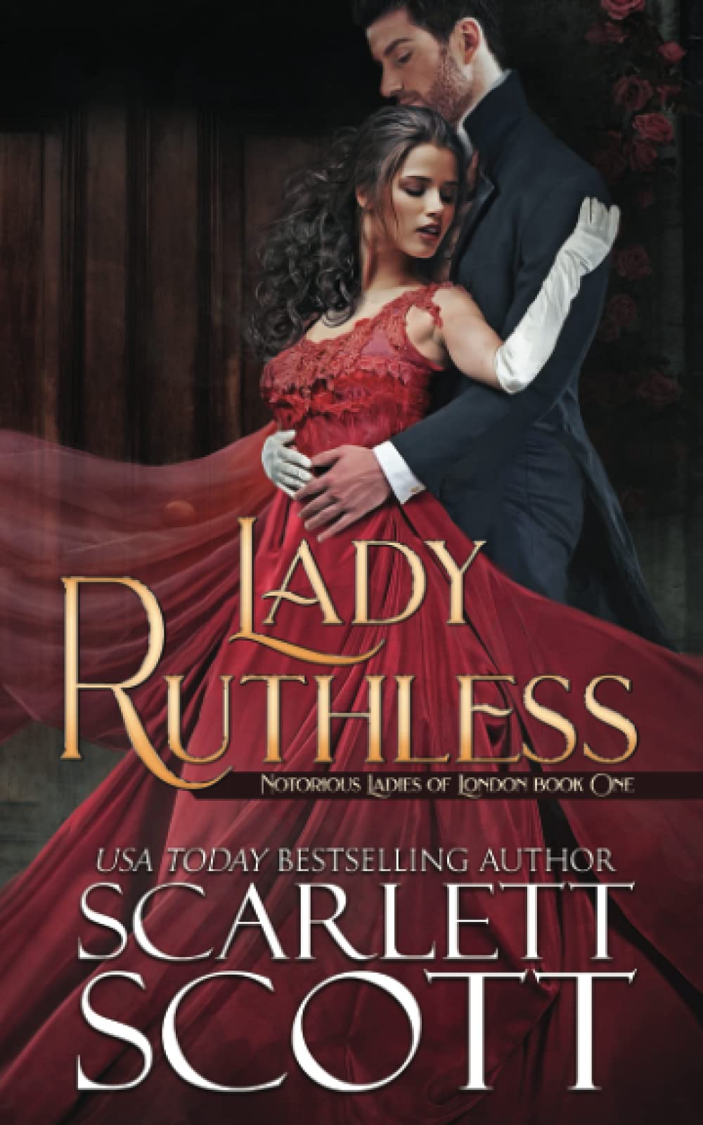 Lady Ruthless (Notorious Ladies of London, Band 1) Historical Fiction