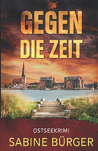 Gegen die Zeit: Ostseekrimi Detective & CSI