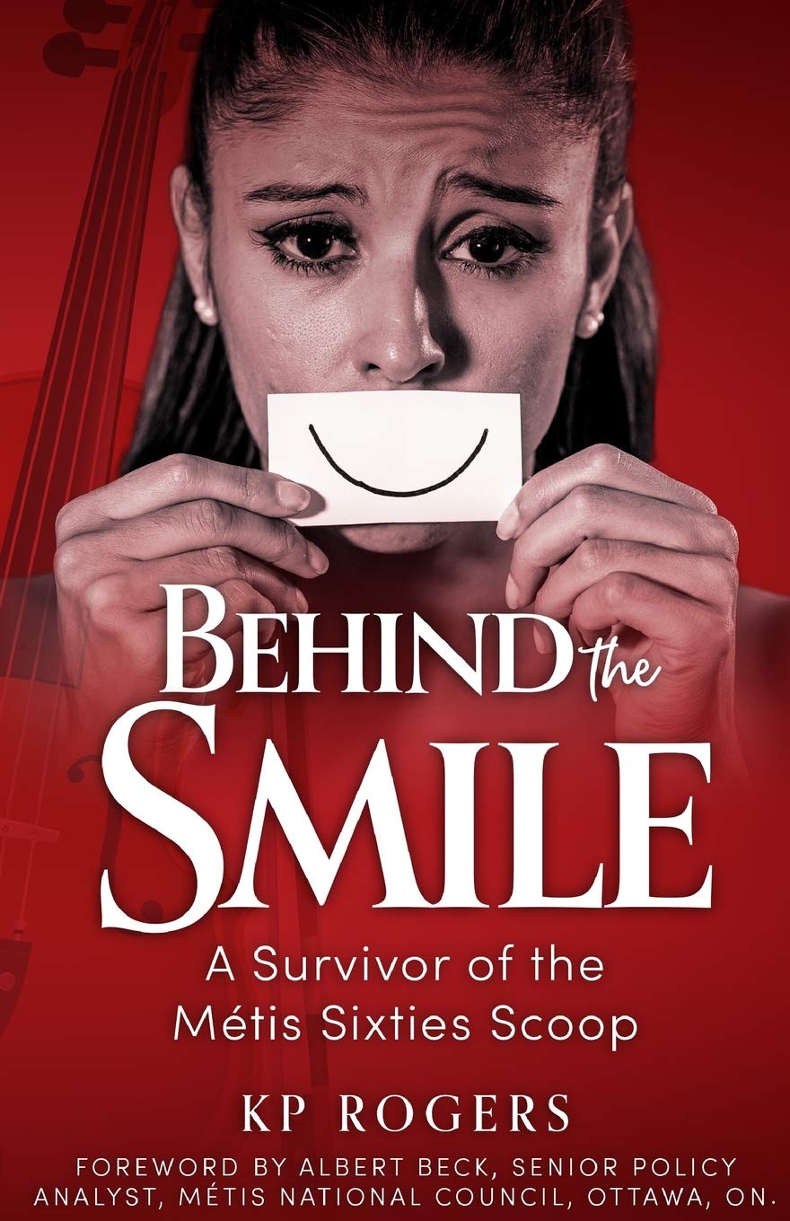 Behind the Smile: A Survivor of the Metis Sixties Scoop book