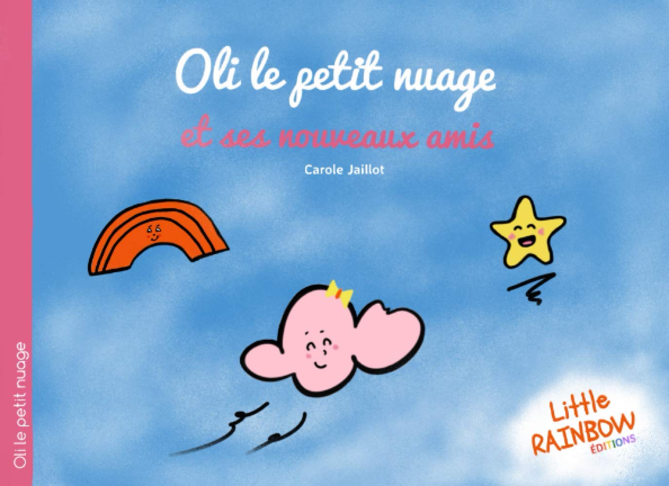 Oli le petit nuage et ses nouveaux amis book