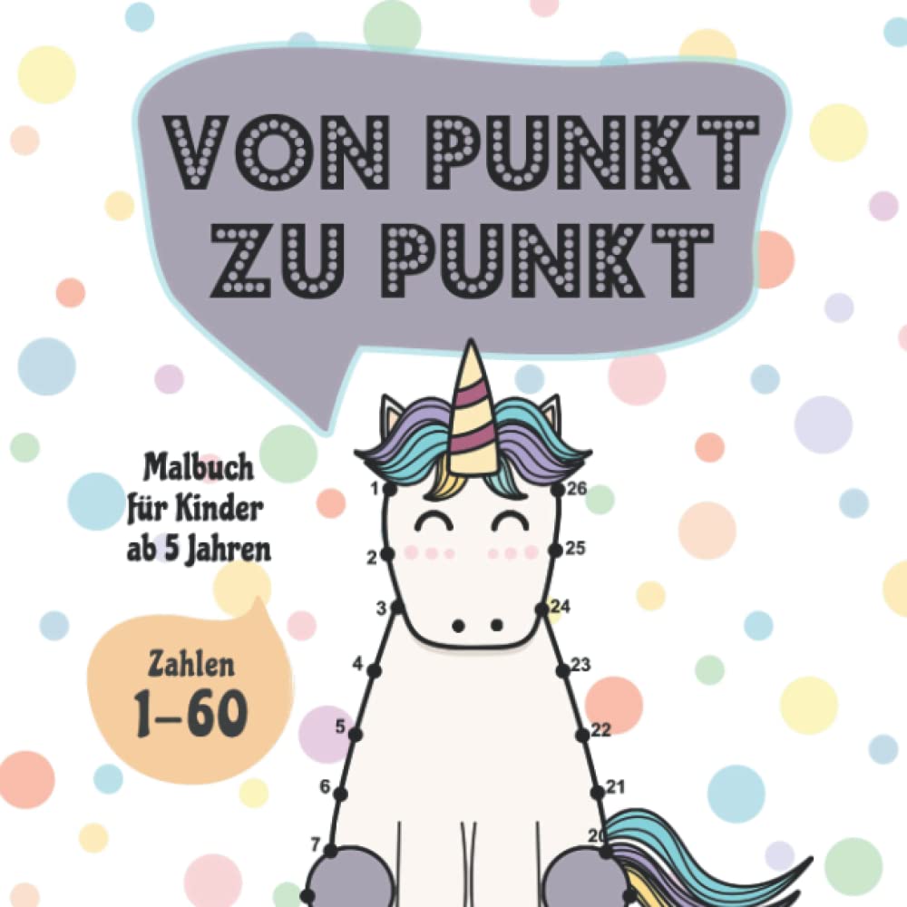 Von Punkt zu Punkt: Malbuch für Kinder ab 5 Jahren - Zahlen 1-60 Science