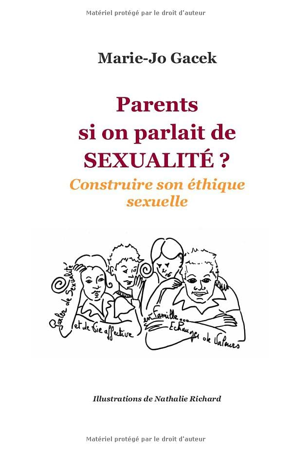 Parents si on parlait de sexualité ?: Construire son éthique sexuelle Parents & Children