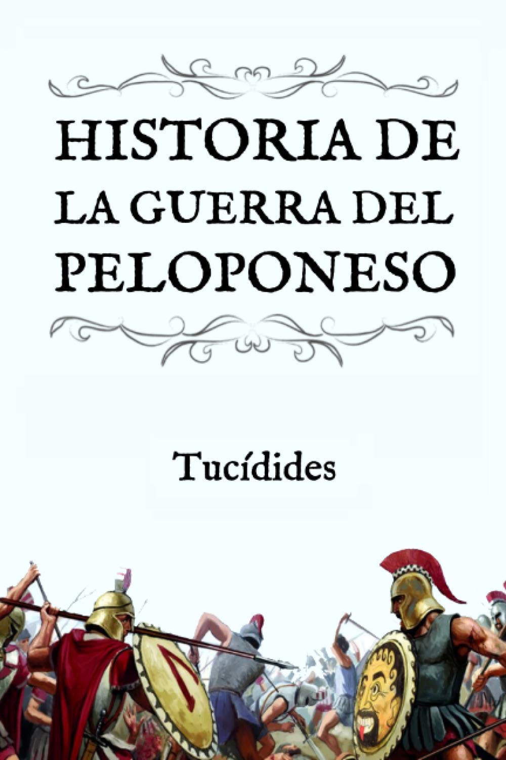 Historia de la Guerra del Peloponeso: (Edición compacta y revisada) Contemporary literature