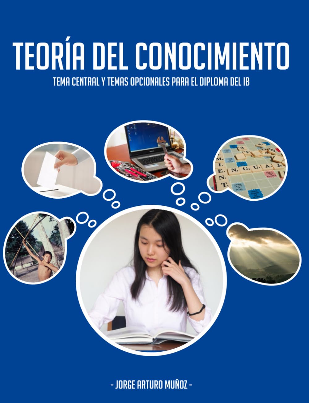 Teoría del Conocimiento: Tema central y temas opcionales para el Diploma del IB Books