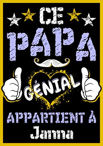 Ce papa génial appartient à Janna: Carnet de notes A5 avec prénom personnalisé Janna | Cadeau fête des pères, anniversaire pour : papa, mari, homme | 120 pages lignée, Petit Format A5 (14.8 x 21 cm) book