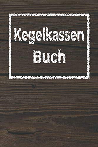 Kegel Kassenbuch: Einfaches Dokumentieren Ihres Kegelabendes - Einfaches Abrechnen dank tabellarischer Aufzeichnungsvorlagen Business, Finance & Career
