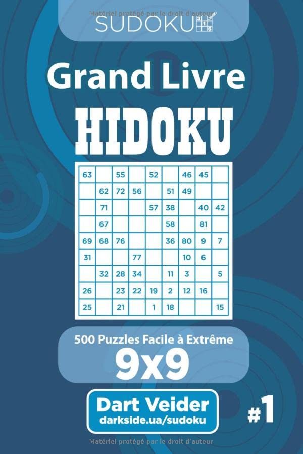 Sudoku Grand Livre Hidoku - 500 Puzzles Facile à Extrême 9x9 (Volume 1) - French Edition book