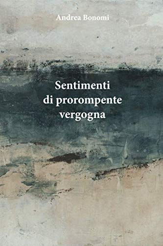 SENTIMENTI DI PROROMPENTE VERGOGNA book