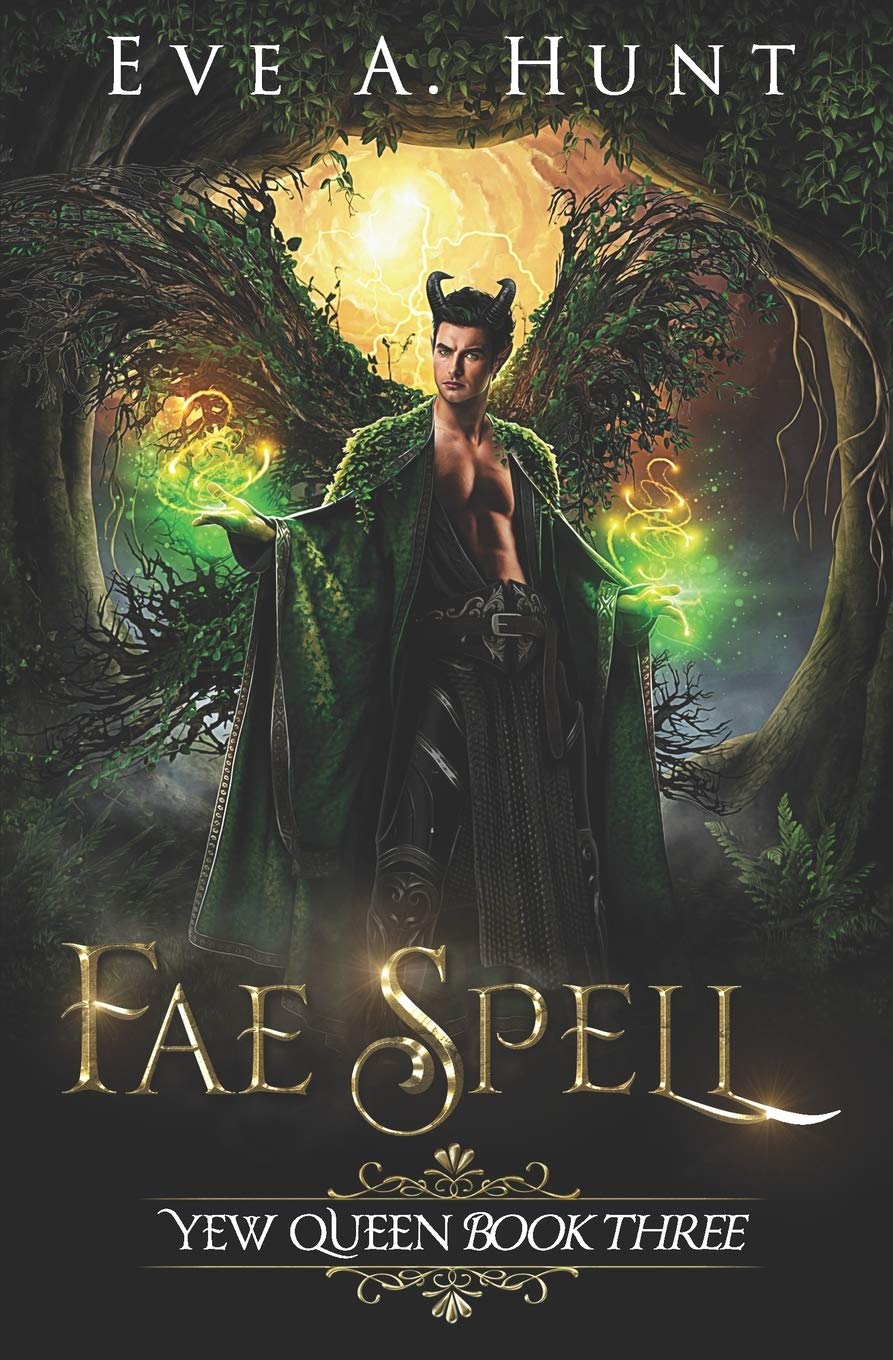 Fae Spell: Yew Queen Book Three Urban Fantasy