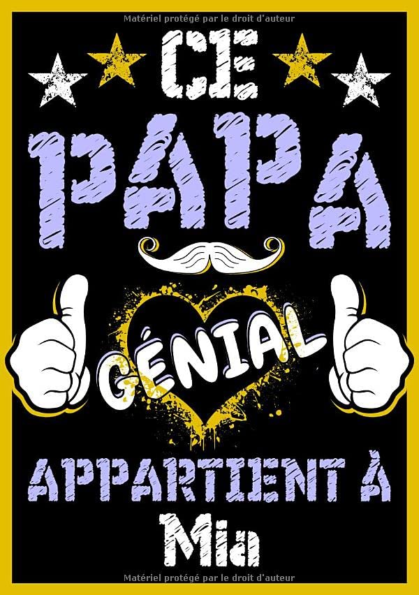 Ce papa génial appartient à Mia: Carnet de notes A5 avec prénom personnalisé Mia | Cadeau fête des pères, anniversaire pour : papa, mari, homme | 120 pages lignée, Petit Format A5 (14.8 x 21 cm) book