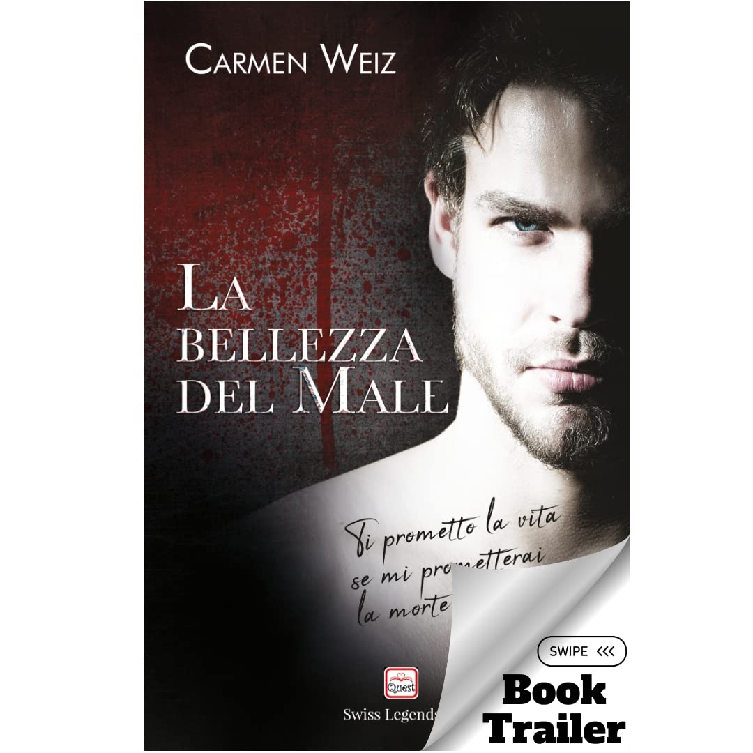 La bellezza del male (Swiss Legends #2): Un thriller psicologico (contemporary romance) Contemporary literature
