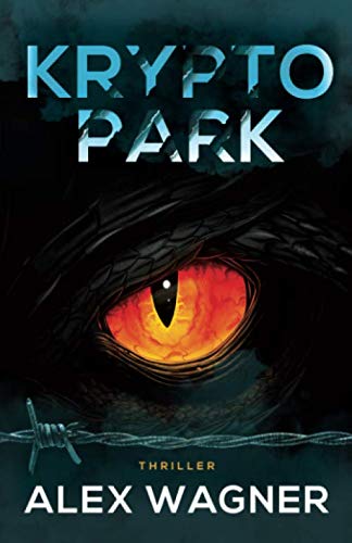 KRYPTOPARK: Thriller (Fedora Arnwolf Mystery Thriller, Band 1) Contemporary literature