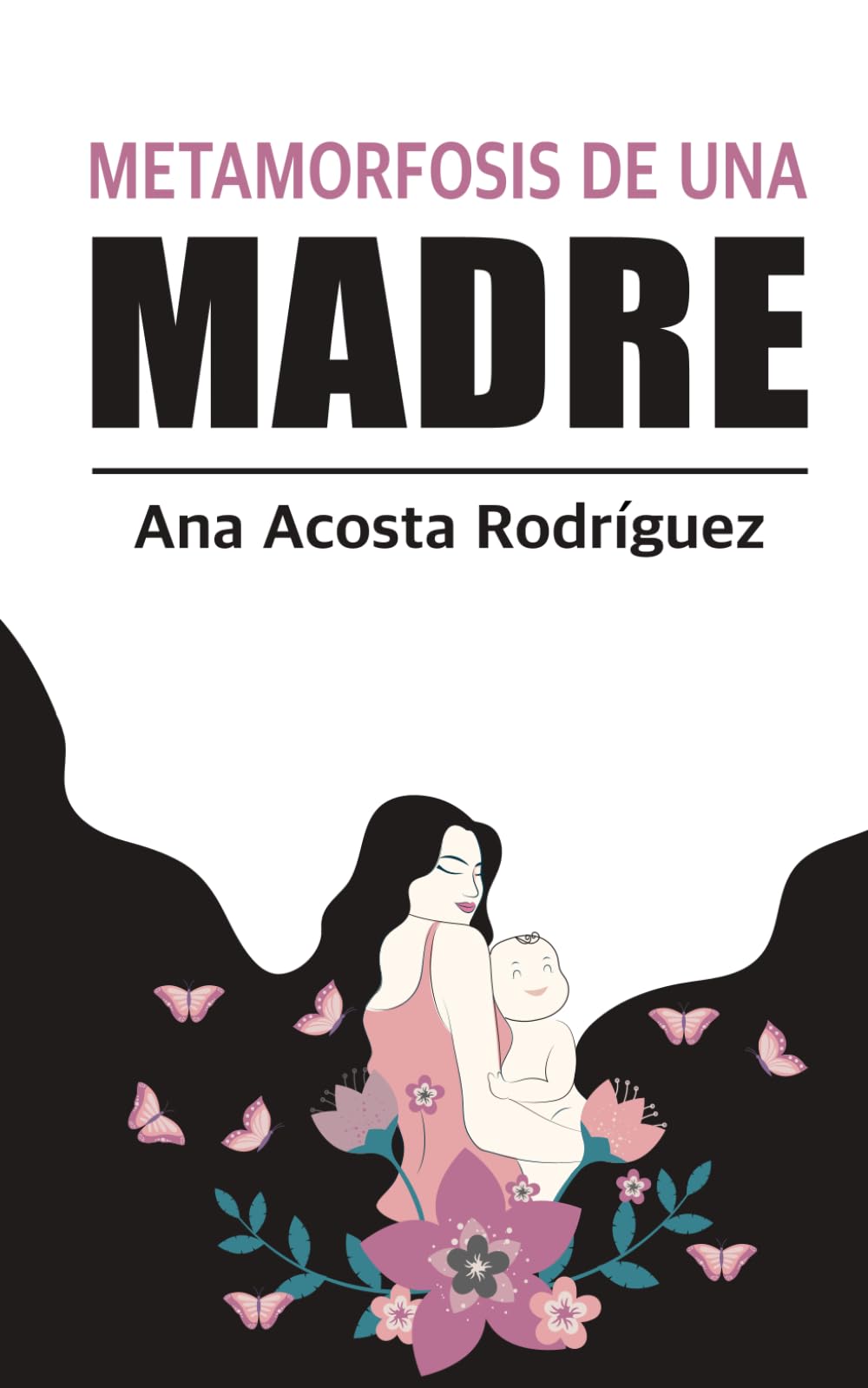 La metamorfosis de una madre: Criar en una sociedad patriarcal y adultocéntrica Books