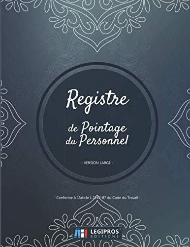 Registre de Pointage du Personnel: v4-9 Format large | Registre de Présence et pointage du personnel | Conforme à l'Article L.2242-87 du Code du Travail | bleu dégradé avec motif book