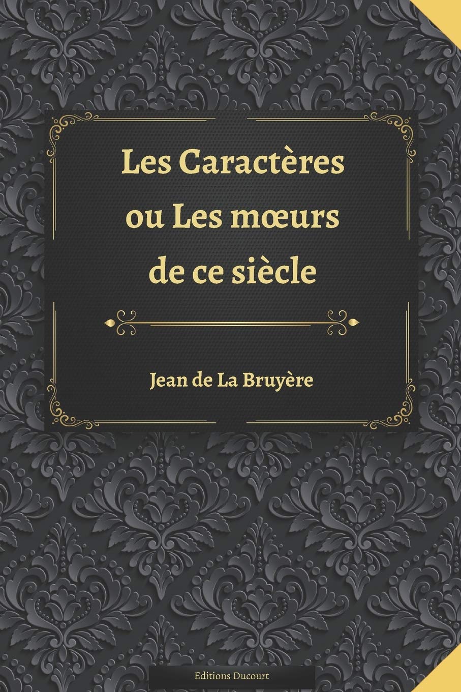 Les Caractères ou Les mœurs de ce siècle book