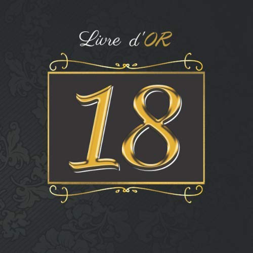 Livre d'OR 18 ans: À compléter avec des félicitations et des souvenirs | Pour garçons et filles | Idée cadeau d’anniversaire pour les 18 ans - 100 pages à compléter book