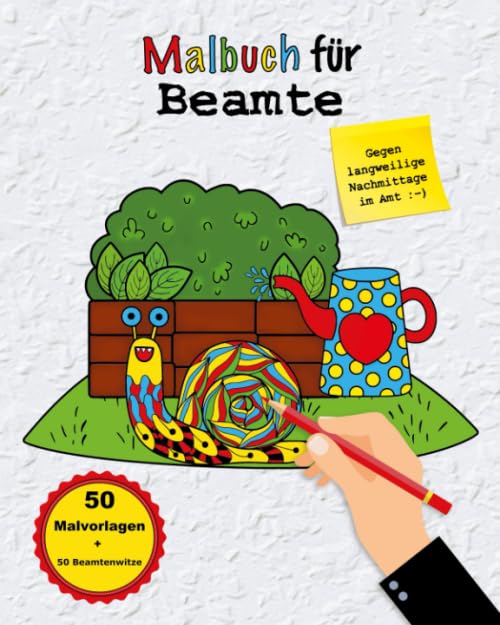 Malbuch für Beamte: 50 Ausmalmotive und 50 Beamtenwitze gegen langweilige Nachmittage im Amt, Größe ca. 25 x 20 cm, glänzendes Cover book