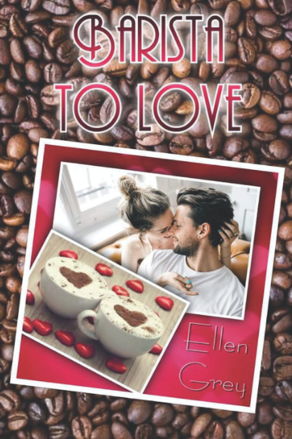 BARISTA TO LOVE (BARISTAS FRIENDS, Band 1) Holiday Reading