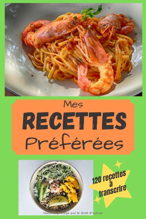 Mes RECETTES préférées: 120 recettes à transcrire book