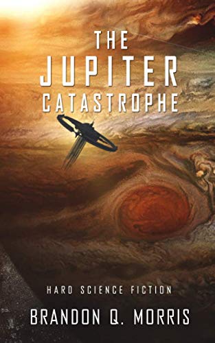The Jupiter Catastrophe: Hard Science Fiction (Ice Moon, Band 5) Fantasy & Sci-Fi