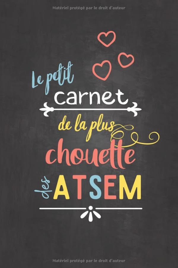 Le petit Carnet de la plus Chouette des ATSEM: Carnet de notes | Cadeau original et gratifiant d'un enfant en maternel à son ATSEM | Petit Livre Format 15x22cm book