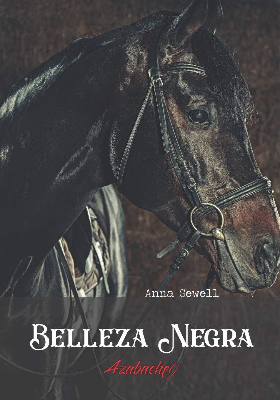 Belleza Negra: Azabache (Black Beauty) (Spanish Edition) Anna Sewell book