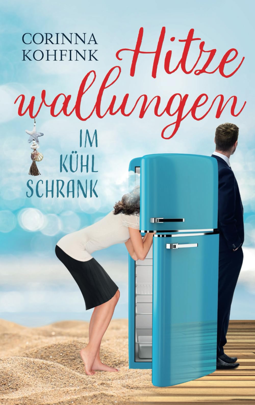 Hitzewallungen im Kühlschrank: Ein Liebesroman mit Herz, Humor und Tiefgang (Hitzewallungen und Liebe, Band 1) Contemporary literature Books