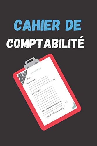 Cahier de comptabilité: Carnet de compte personnel et comptabilité mensuel - Finance personnel book