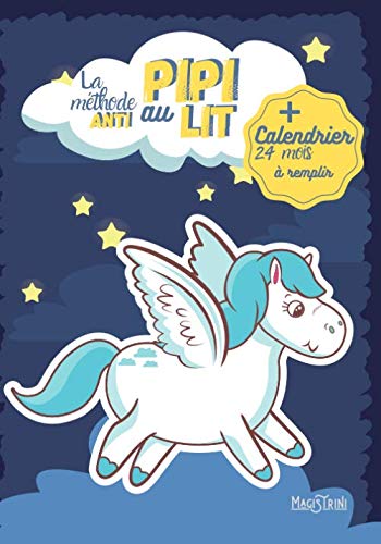 La méthode anti pipi au lit: Grand Format 7x10 pouces | Consignes pédagogiques | Apprentissage facile et ludique | Idéal pour les enfants Study Guides