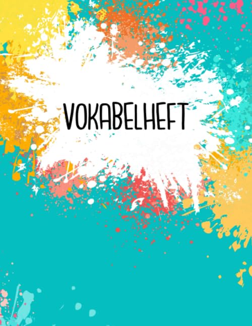 Vokabelheft: Farbklekse türkis. 2 Spalten für Vokabeln. 120 Seiten mit schönem Design. Zweispaltiges Buch mit Soft Cover 8.5x11 Zoll, ca. DIN A4 21.6x27.9cm. Study Guides