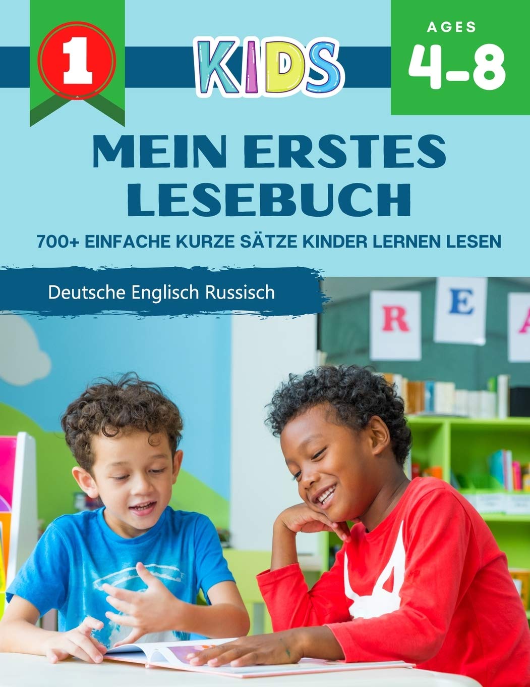 Mein Erstes Lesebuch 700+ Einfache Kurze Sätze Kinder Lernen Lesen Deutsche Englisch Russisch: Lesen lernen leicht gemacht Montessori material ... für die Leseanfänger, Grundschule, Klasse 1 Learning & Reference