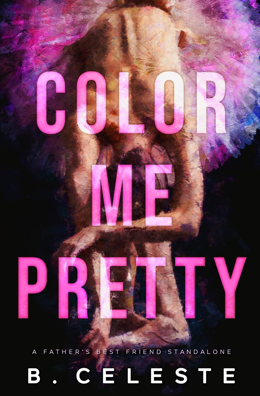 Color Me Pretty: A Father's Best Friend Romance book