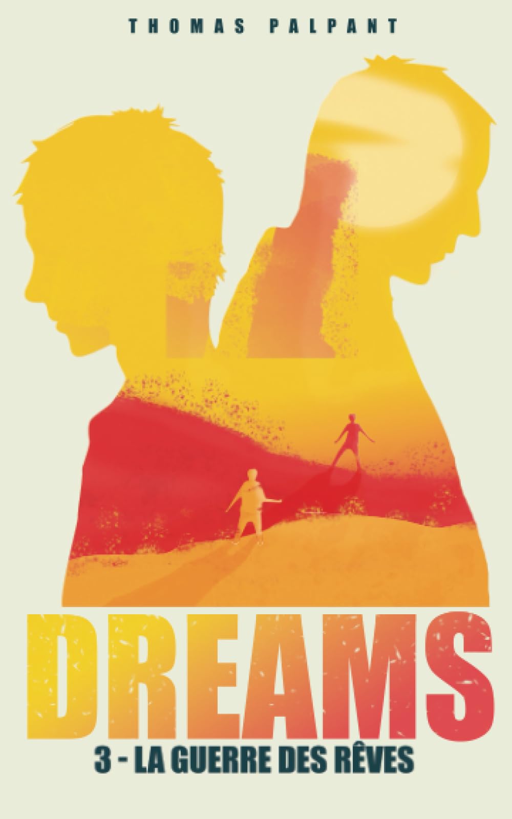 La guerre des rêves (DREAMS t.3) Action & Adventure