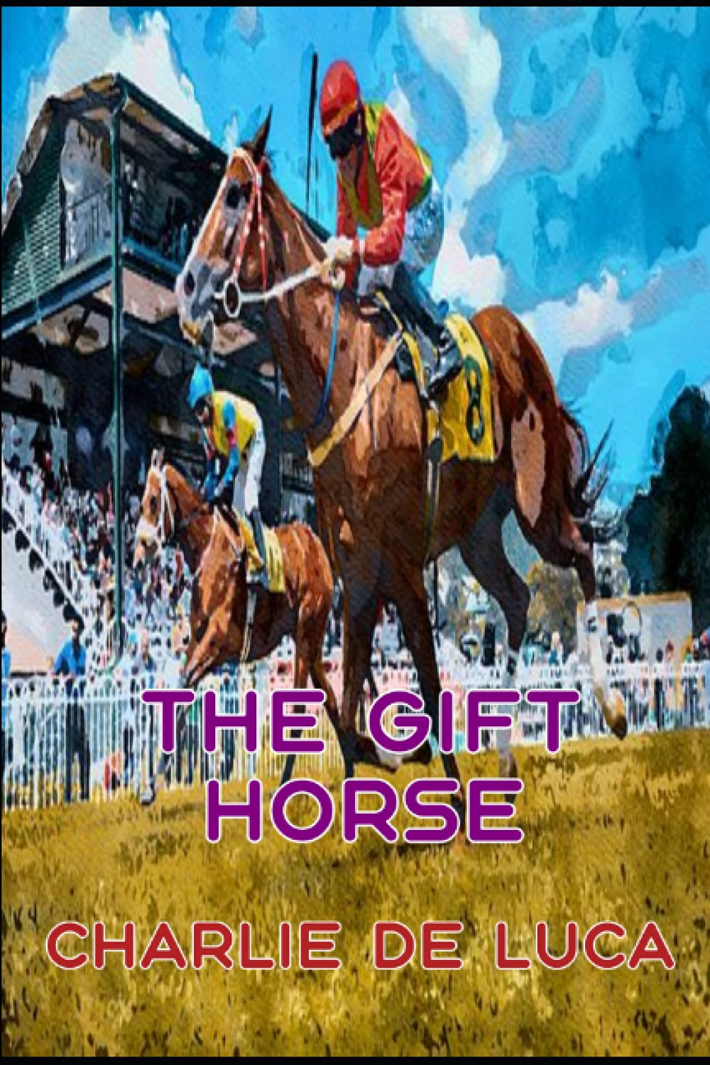The Gift Horse: A great racing thriller. book