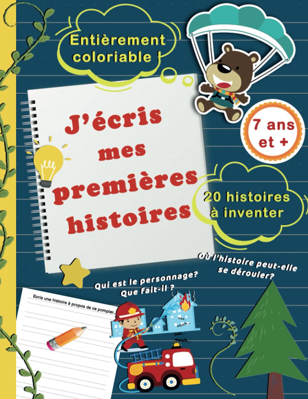 J'écris mes premières histoires : 20 histoires à inventer, 7 ans et + , entièrement coloriable !: Cahier d'écriture à compléter pour apprendre à ... écrite et développer l'imagination Reading Aloud & Learning to Read