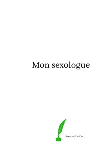 Mon sexologue: Je suis mon sexologue book