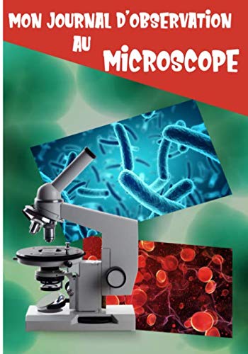 Mon journal d'observation au microscope: 100 fiches pour vos projets au microscope | Contient 102 pages book