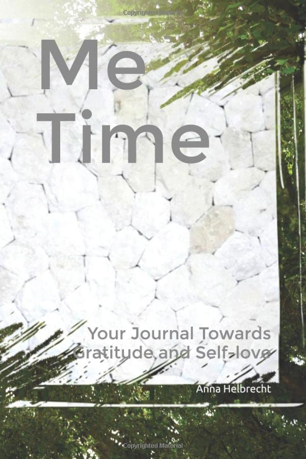 Me Time: Your Journal Towards Gratitude and Self-love Business, Finance & Career