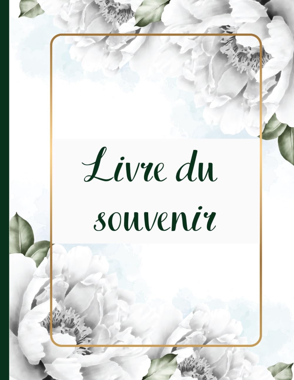 LIVRE DU SOUVENIR - CONDOLÉANCES :: Livre d'or pour funérailles - Livre d'Adieu des parents, familles, amis, personnes en deuil Politics & History