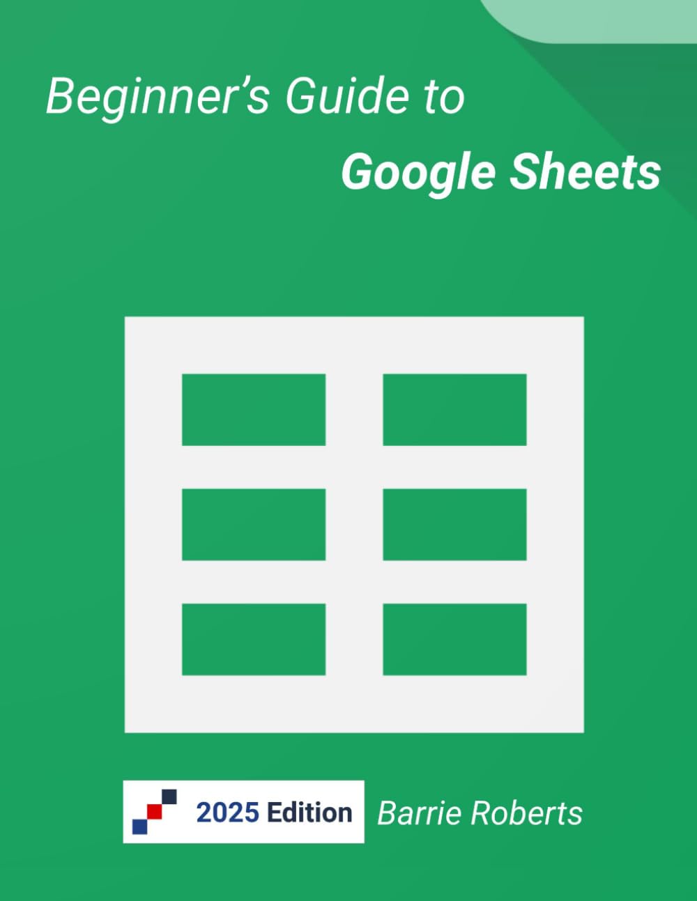 Beginner's Guide to Google Sheets (Google Workspace apps) Computer Science