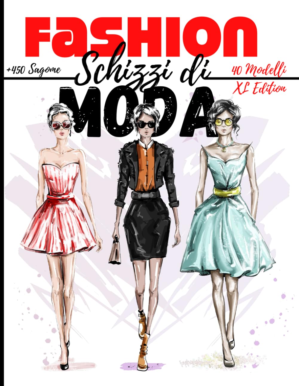 Quaderno da disegno moda: +450 Figures template di manichini da disegnare con leggerezza per disegnare abiti per stilisti e designer di moda book