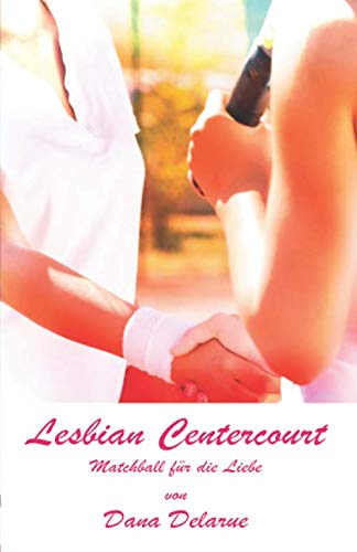 Lesbian Centercourt: Matchball für die Liebe LGBTQ+