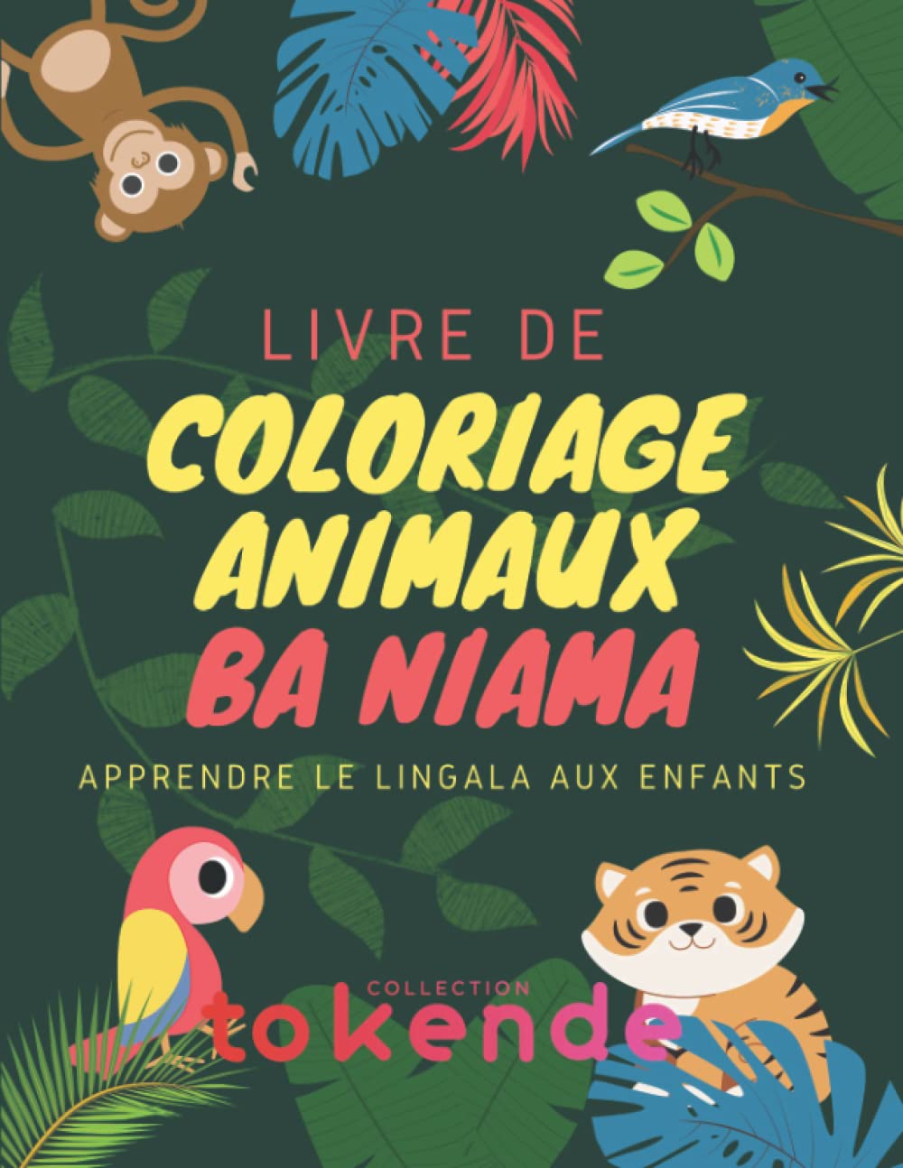 Apprendre le lingala aux enfants - Livre de coloriage Animaux Ba Niama: 28 dessins d'animaux à colorier - Petit livre bilingue pour initier les enfants au Lingala langue officielle congolaise book