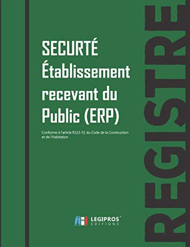 Registre Sécurité Établissement recevant du Public (ERP): v5-2 Format large | Conforme à l'article R123-51 du Code de la Construction et de l'Habitation | fond vert Business, Finance & Career