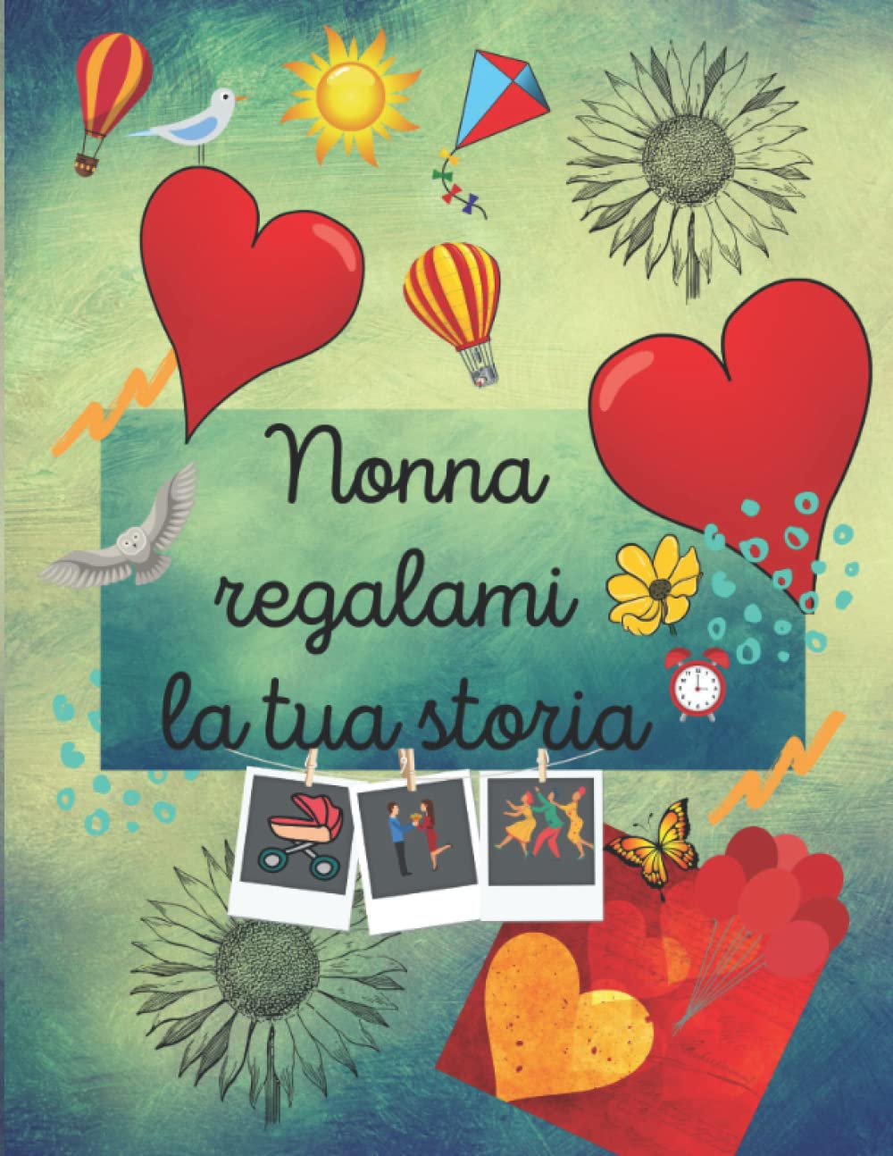 Nonna regalami la tua storia: Quaderno personalizzato per raccogliere e tramandare ricordi preziosi book