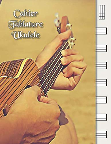 Cahier Tablature Ukulele: Carnet de musique ukulele - Tablatures et diagrammes d'accords - Carnet de partitions vierges pour joueur d'ukulélé - Ukulélé en Bois Arts & Music