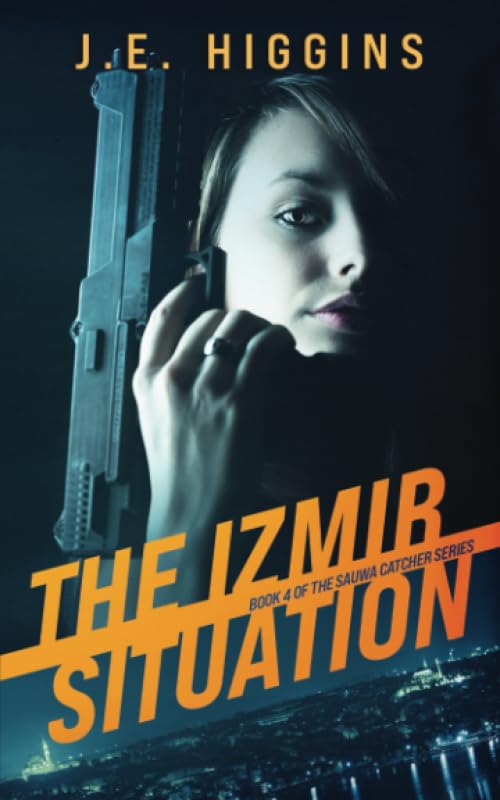 The Izmir Situation: Book 4 of the Sauwa Catcher Series Action & Adventure