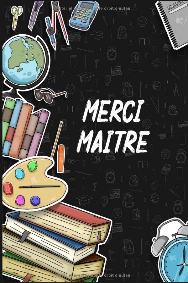 Merci Maître: Carnet de Notes Citation Inspirante, positive, Idée Cadeau maître d’école original et Atsem | Cadeau fin d'année Essays & Short Stories