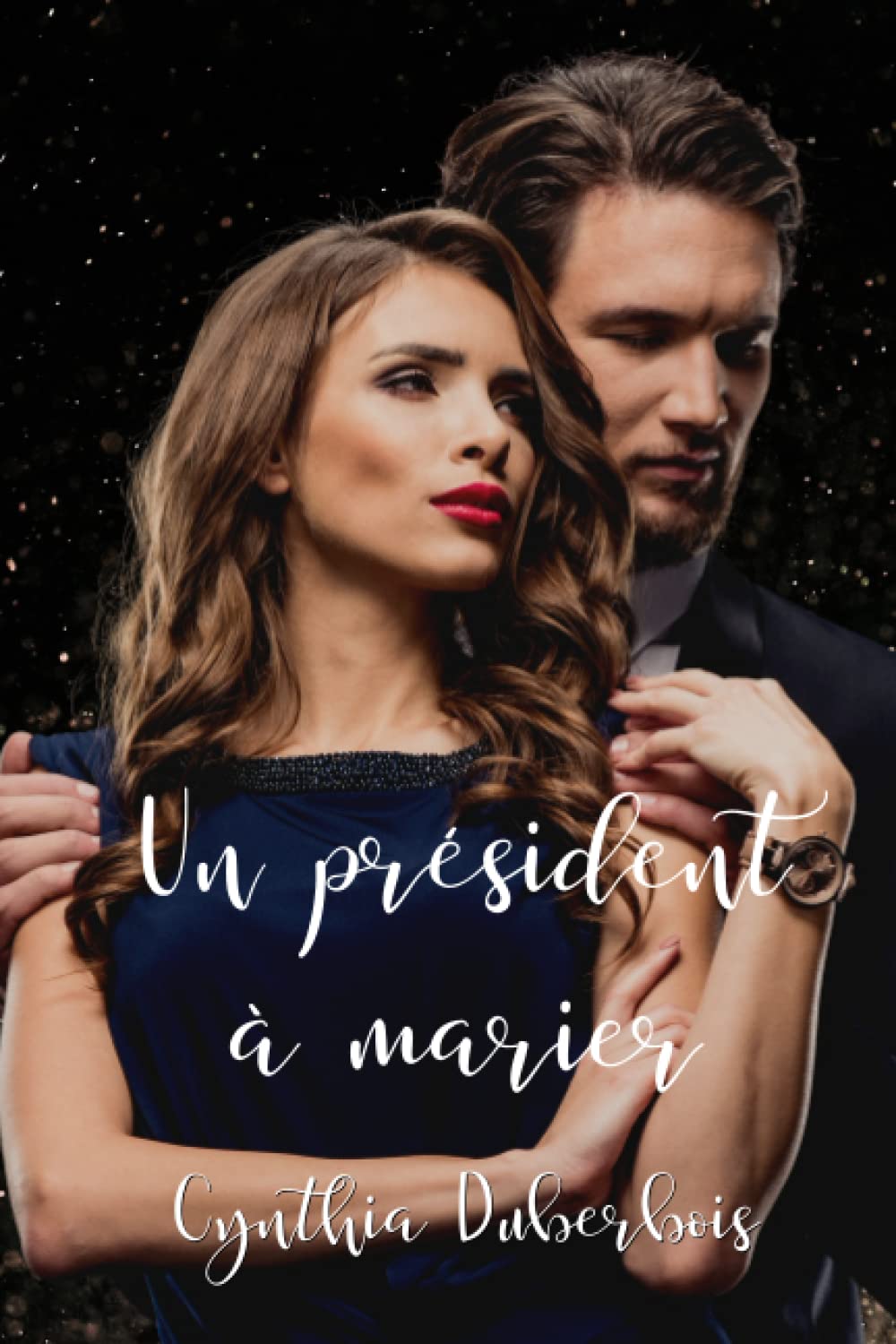 Un Président à marier (Série Hommes politiques sexy, Band 2) Humour & Satire